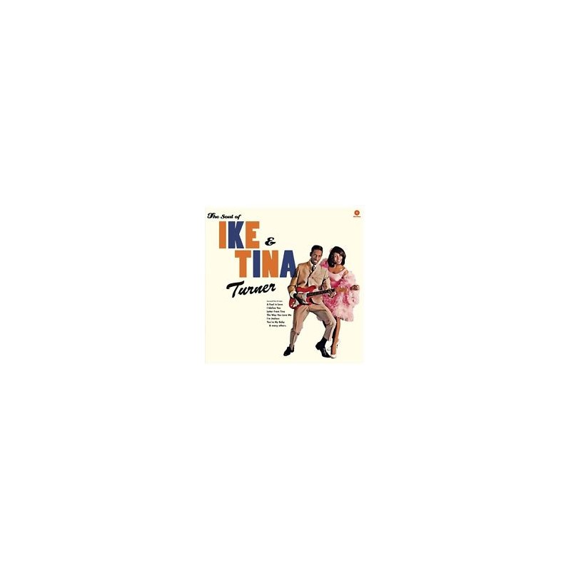 TURNER, IKE & TINA - THE SOUL OF IKE & TINA
