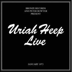 URIAH HEEP - LIVE '73
