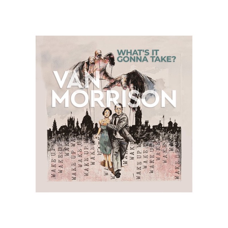 MORRISON, VAN - WHAT'S IT GONNA TAKE?