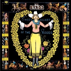 BYRDS - SWEETHEART OF THE RODEO