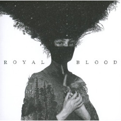 ROYAL BLOOD - ROYAL BLOOD