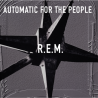 R.E.M. - AUTOMATIC FOR THE PEOPLE