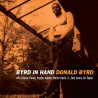 BYRD, DONALD - BYRD IN HAND