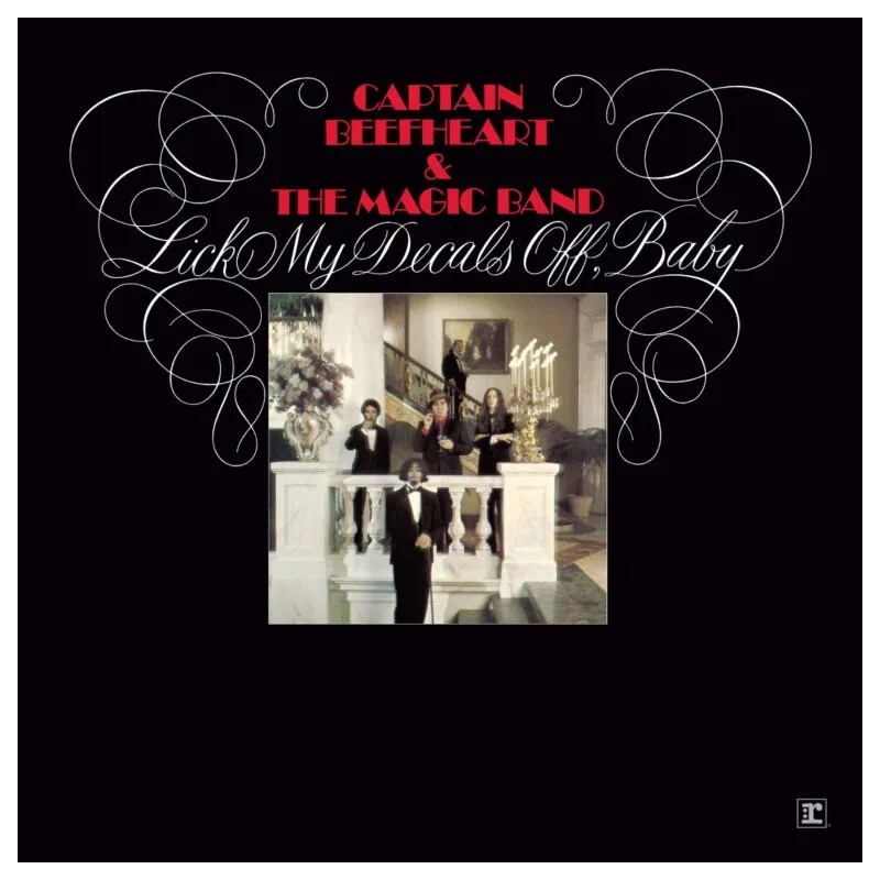 CAPTAIN BEEFHEART - LICK MY DECALS OFF, BABY