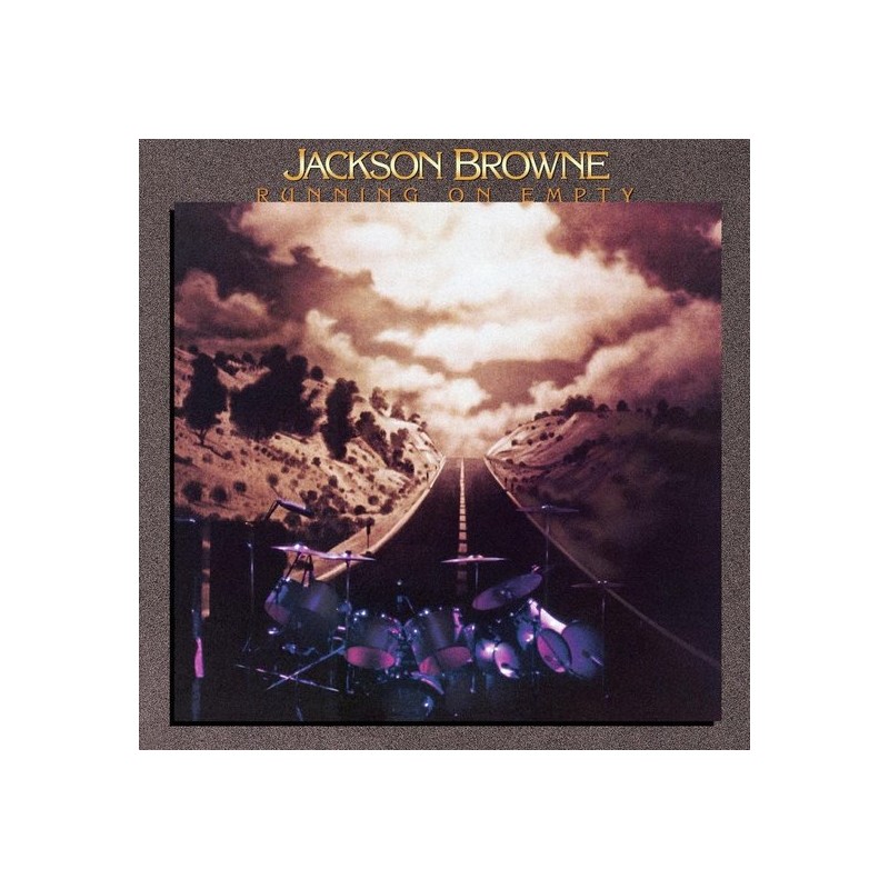 BROWNE, JACKSON - RUNNING ON EMPTY