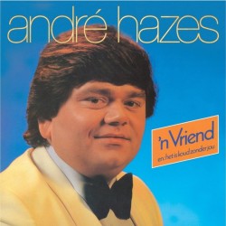 HAZES, ANDRE - 'N VRIEND